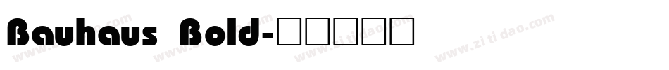 Bauhaus Bold字体转换